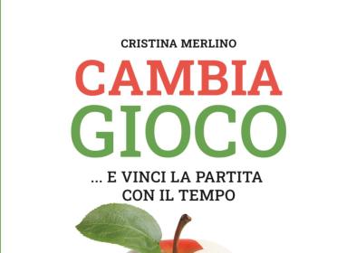 "Cambia gioco e vinci la partita contro il tempo", il nuovo libro per promuovere una longevit&agrave; sana e attiva di Cristina Merlino