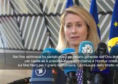 Kallas: Nello stretto di Hormuz pensare ad una iniziativa Onu come fatto nel Mar Nero sul grano