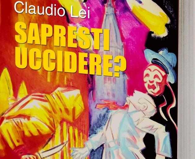 Claudio Lei, "Sapresti Uccidere?"