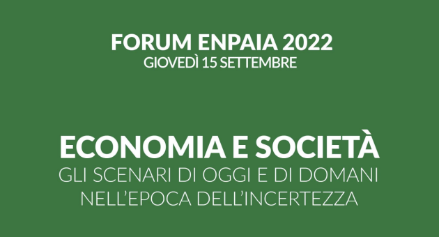 Domani a Roma il Forum Enpaia 2022 e l'Osservatorio con il Censis sulle nuove sfide dell'agricoltura