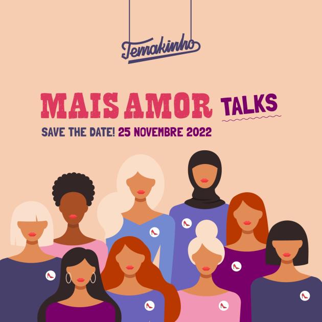Temakinho con l’associazione D.i.Re. presentano “Mais Amor Talks”: incontro sul tema della violenza sulle donne