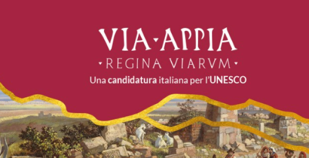 Unesco, Via Appia Antica candidata a Patrimonio Mondiale, la &ldquo;Regina Viarum&rdquo; &egrave; la prima autostrada dell'antichit&agrave;