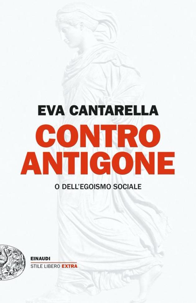 Contro Antigone. Lo spirito del capitale contro l'etica della famiglia 