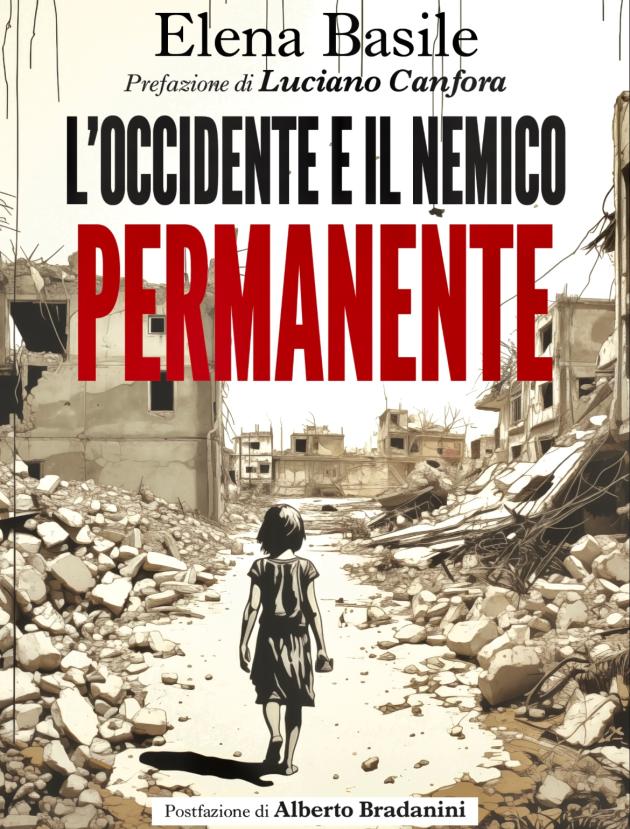 L’Occidente e il nemico permanente di Elena Basile