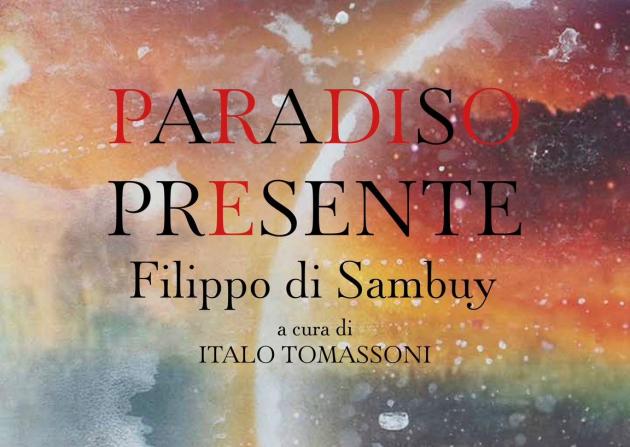 Paradiso Presente - Filippo di Sambuy
