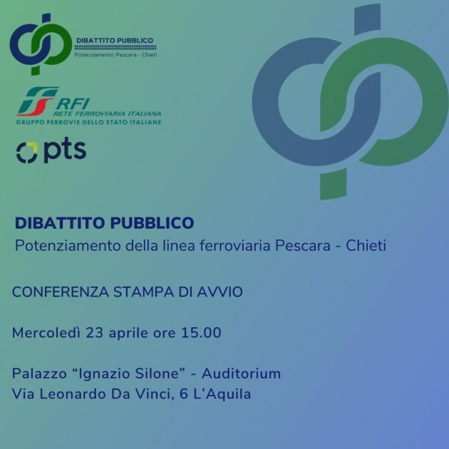Conferenza stampa di avvio del Dibattito Pubblico sul progetto di potenziamento della linea ferroviaria Pescara-ChietiMartedì 23 aprile 2024Ore 15.00Palazzo “Ignazio Silone” - sede degli uffici della 