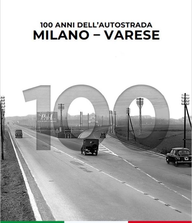 Cento anni dell'autostrada Milano-Varese, il ministro Salvini: "Un secolo all'insegna dell'eredità visionaria di Puricelli, progettista dalla A8"