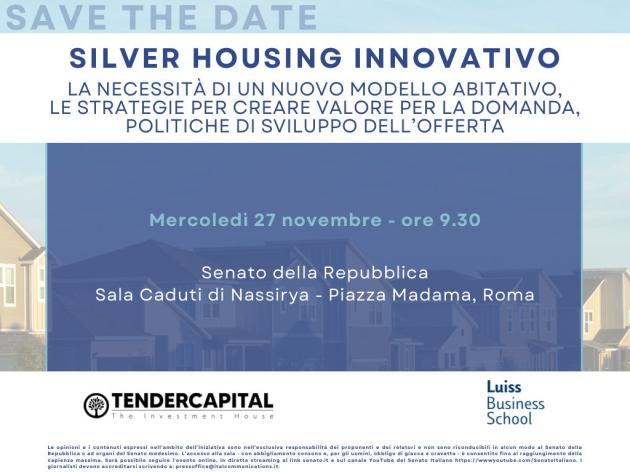 SILVER HOUSING INNOVATIVOLa necessità di un nuovo modello abitativo, le strategie per creare valore per la domanda, politiche di sviluppo dell'offerta