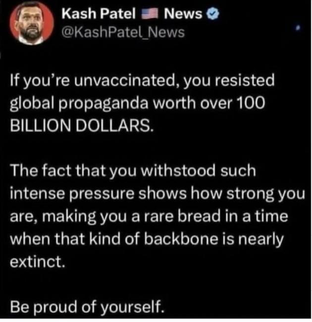 Kash Patel (FBI): "Chi non ha fatto il vaccino Covid ha resistito a una propaganda globale di oltre 100 mld$, persone con spina dorsale"
