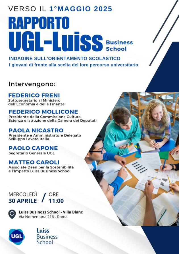 Festa dei lavoratori, presentazione Rapporto UGL-Luiss Business School “Indagine sull’orientamento scolastico. I giovani di fronte alla scelta del loro percorso universitario”