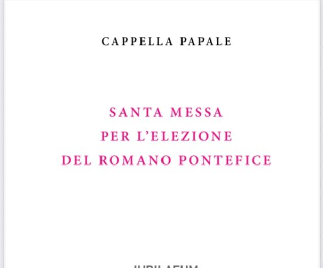 Libretto "Missa pro eligendo", la santa messa per l'elezione del Romano Pontefice celebrata dal cardinale Giovanni Battista Re - PDF