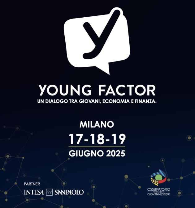 Osservatorio Permanente Giovani – Editori,  in partnership con Intesa Sanpaolo presentato "Young Factor: un dialogo tra giovani, economia e finanza"