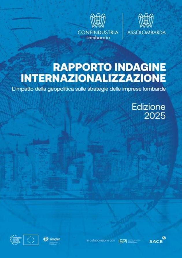 Assolombarda, presentata Indagine Internazionalizzazione 2025: 7 imprese su 10 cambiano strategia per la situazione geopolitica 
