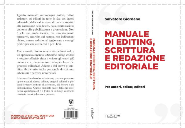 “Manuale di editing, scrittura e redazione editoriale Per autori, editor, editori”: strumenti e trucchi per un buon editing