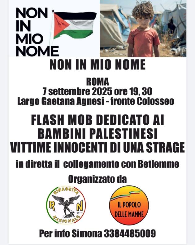 "Non in mio nome", flash mob a Roma su Gaza il 7 settembre, dedicato ai bambini palestinesi vittime innocenti di una strage