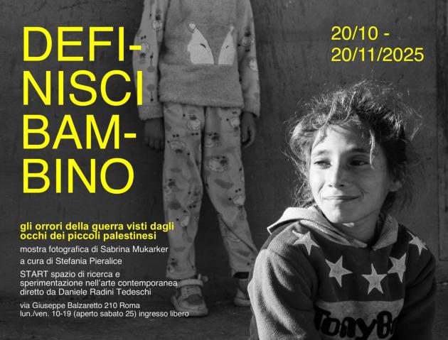 «Definisci bambino» dà il titolo alla mostra fotografica dell’artista palestinese Sabrina Mukarker curata da Stefania Pieralice con la presentazione critica di Daniele Radini Tedeschi