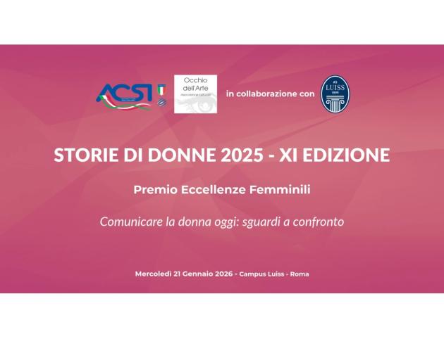 La undicesima edizione di &ldquo;Storie di Donne&rdquo; si sta avvicinando: a Roma, il prossimo 21 gennaio dalle ore 17.30 fino alle ore 20.00, presso l&rsquo;Aula TD1 - Campus Luiss a Viale Romania  