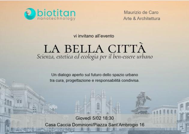 La bella citt&agrave;&nbsp;estetica, scienza, ecologia, urbanistica, armonia: un ' alleanza per il ben-essere dei cittadini e dell'architettura.