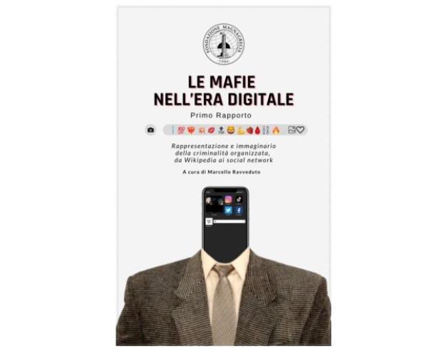 Dalle stragi al web, rapporto Fondazione Magna Grecia sulle mafie