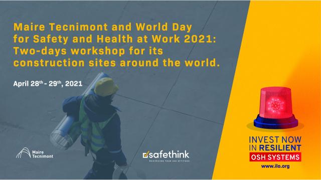 Maire Tecnimont: 24 cantieri collegati per la Giornata Mondiale per la salute e la sicurezza sul lavoro&nbsp;