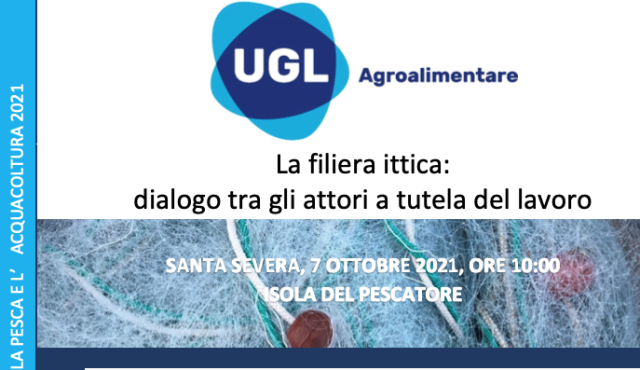 UGL. Presentazione libro &ldquo;Voci dalla filiera ittica&rdquo;, dialogo tra gli attori a tutela del lavoro