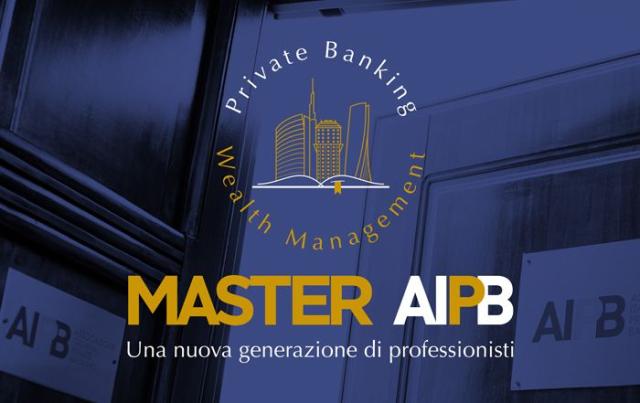 AIPB: ultimi giorni per iscriversi al Master in Private Banking & Wealth Management