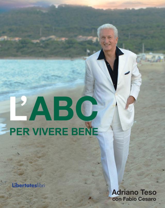 L'ABC per vivere bene, Adriano Teso e Fabio Cesaro