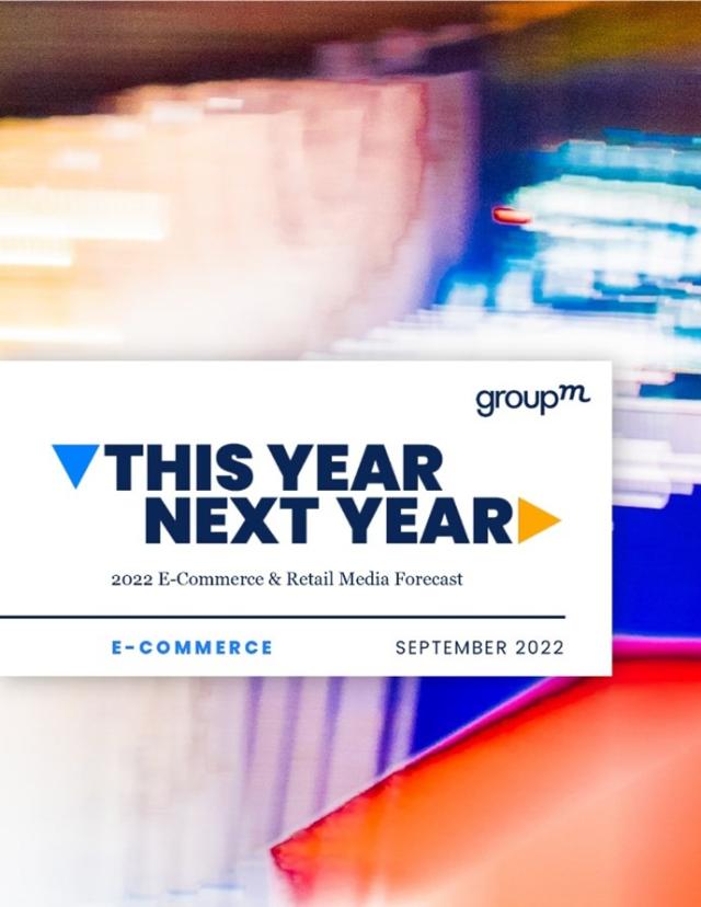 Group M - "This Year Next Year": l'eCommerce nel 2022 produrr&agrave; 101 miliardi di dollari di fatturato