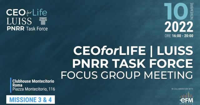 CEOforLIFE e Luiss, 'PNRR Task Force': il secondo appuntamento con il Focus Group Meeting