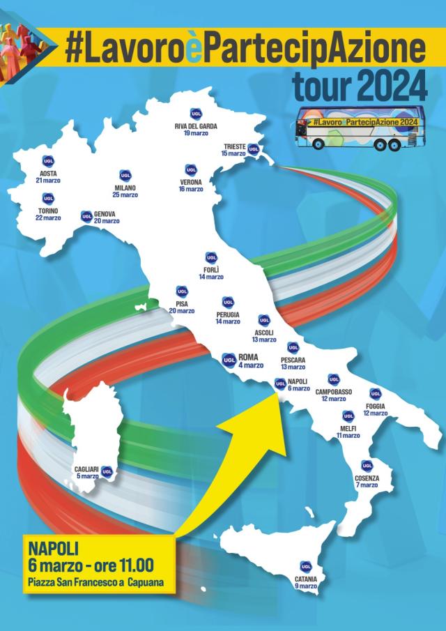 Arriva a Napoli il tour nazionale UGL itinerante per l&rsquo;Italia&ldquo;Lavoro &egrave; PartecipAzione&rdquo;