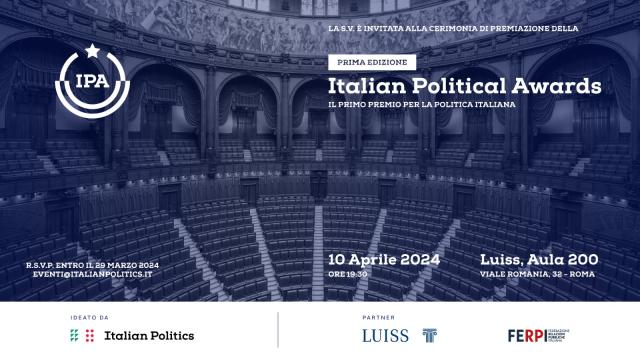 A Roma l&rsquo;Italian Political Awards, il premio che valorizza le politiche pubbliche del Parlamento
