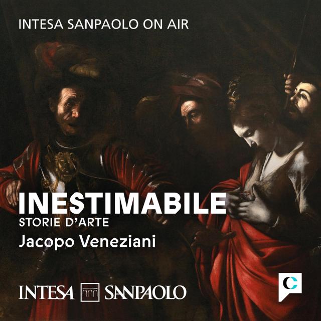 Intesa Sanpaolo, "Inestimabile": il nuovo podcast di Chora Media che rivela i segreti dell&rsquo;arte narrati da Jacopo Veneziani