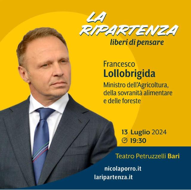 Domani a Bari il Ministro Lollobrigida a &ldquo;La Ripartenza, liberi di pensare&rdquo; di Nicola Porro