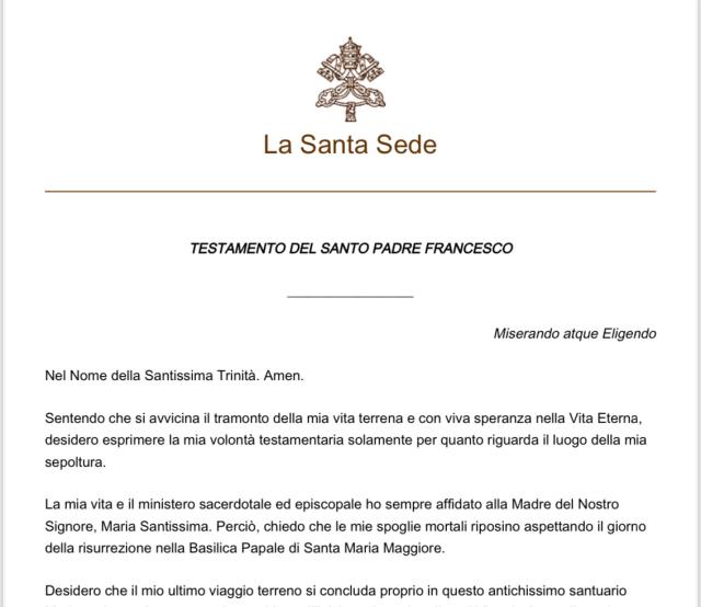 Testamento di Papa Francesco: "Sepolto a Santa Maria Maggiore con il solo nome Franciscus, un benefattore anonimo pagher&agrave; i miei funerali" - PDF