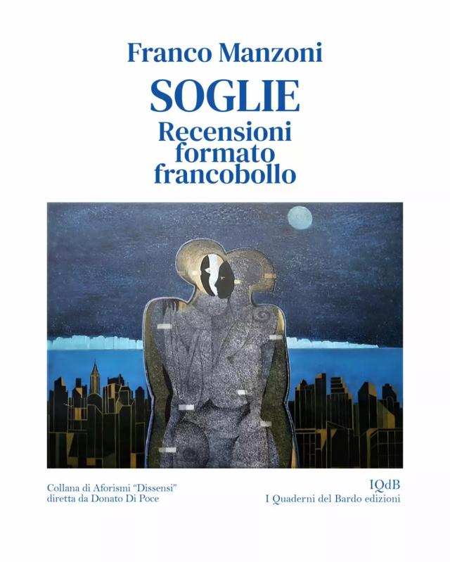 Franco Manzoni raccoglie 467 recensioni poetiche con "QuesteSoglie", un album di letture formato francobollo