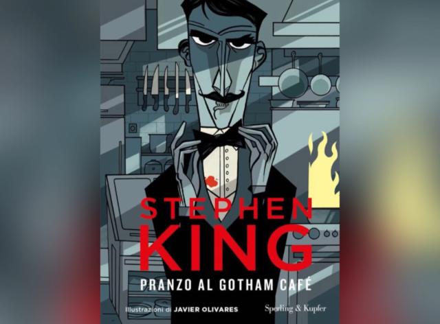 &ldquo;Pranzo al Gotham Caf&eacute;&rdquo; dello scrittore Stephen King, ordinario che sconfina nell&rsquo;orrore e orrore che sconfina nell&rsquo;ordinario