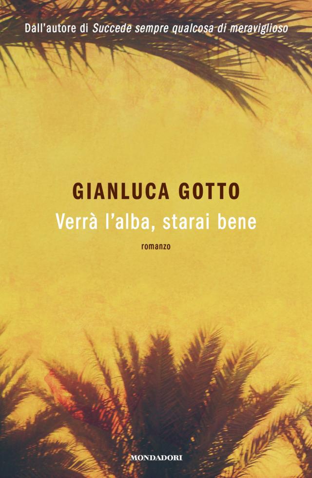 "Verr&agrave; l&rsquo;alba, starai bene" di Gianluca Gotto esplora il mondo dell&rsquo;introspezione, dell&rsquo;accettazione dei propri errori, del lasciare andare senza troppi sensi di colpa, del dolore inevitabile e necess