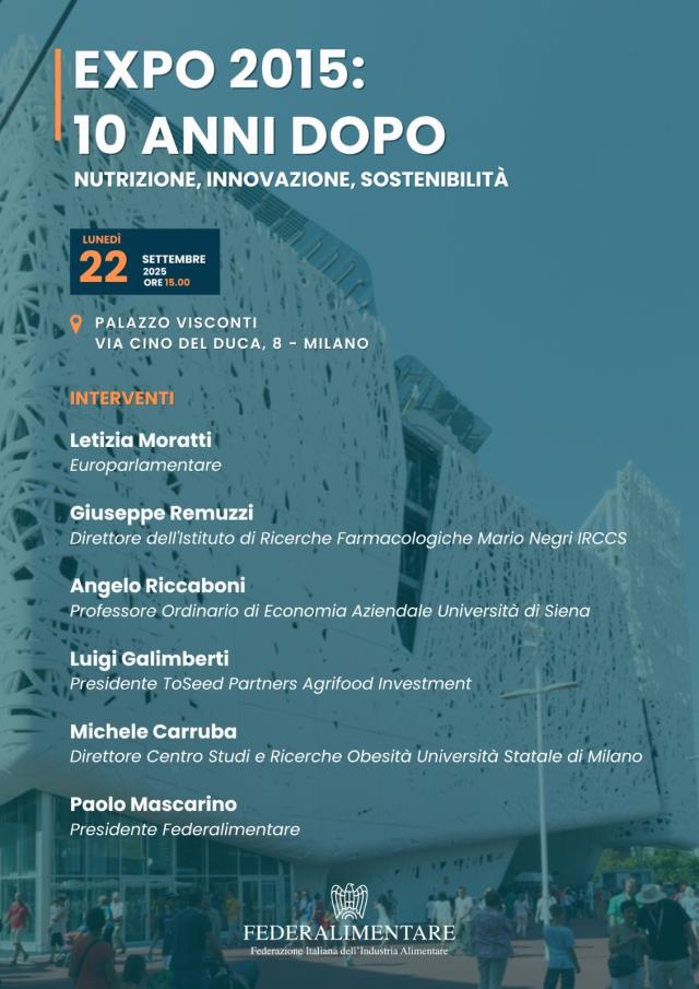Luned&igrave; 22 a Milano, promosso da Federalimentare, l'evento &ldquo;EXPO 2015: 10 anni dopo. Nutrizione, Innovazione, Sostenibilit&agrave;&rdquo;