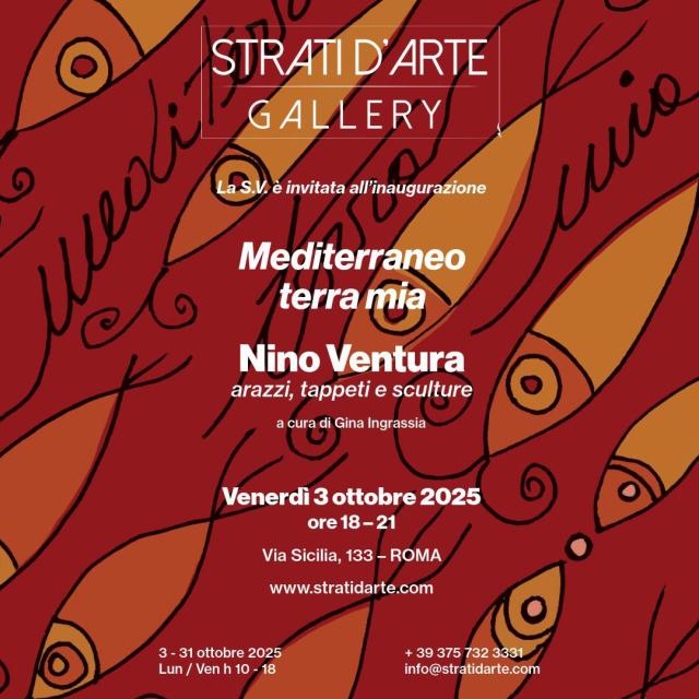 Strati d&rsquo;Arte Gallery  presenta &lsquo;Mediterraneo Terra Mia&rsquo; di Nino Ventura