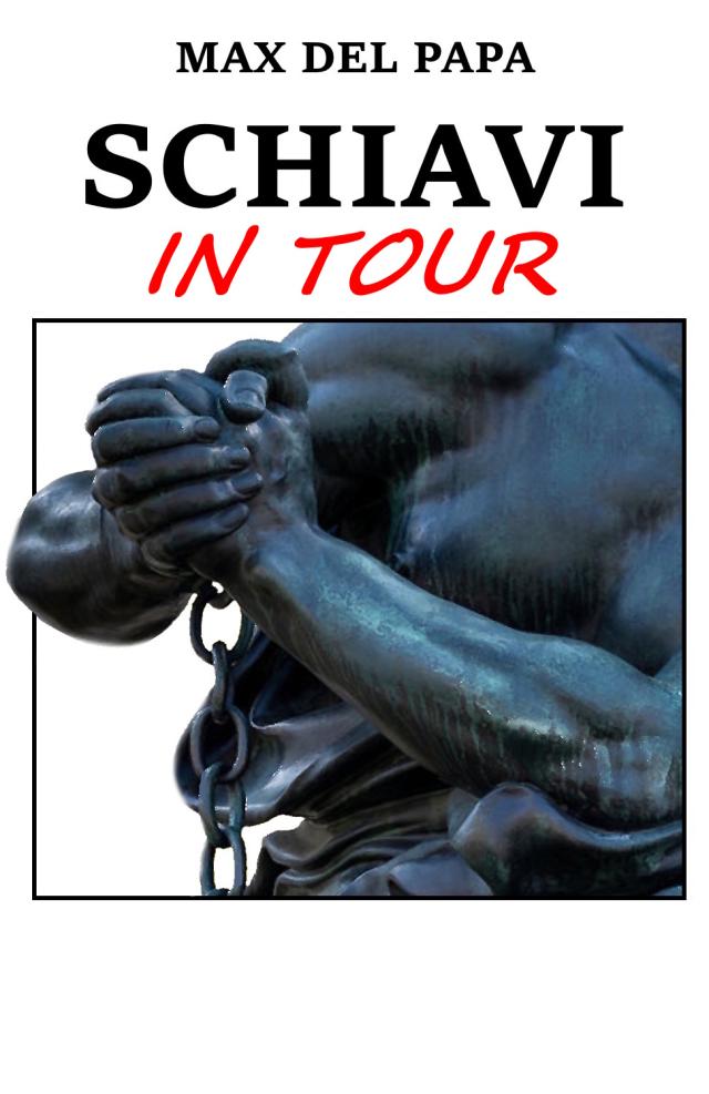 Schiavi in tour
