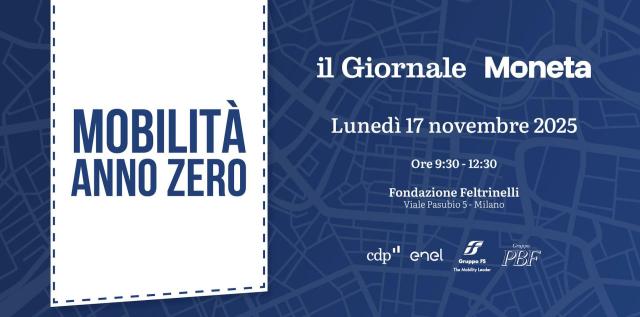 il Giornale e Moneta presentano &ldquo;Mobilit&agrave; anno zero&rdquo;
