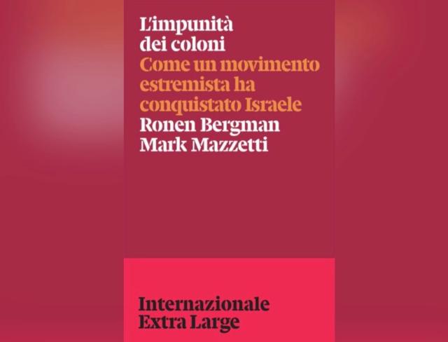 "L'impunit&agrave; dei coloni" &egrave; un libro che dimostra come i coloni hanno cambiato Israele con una progressiva rivoluzione dal basso