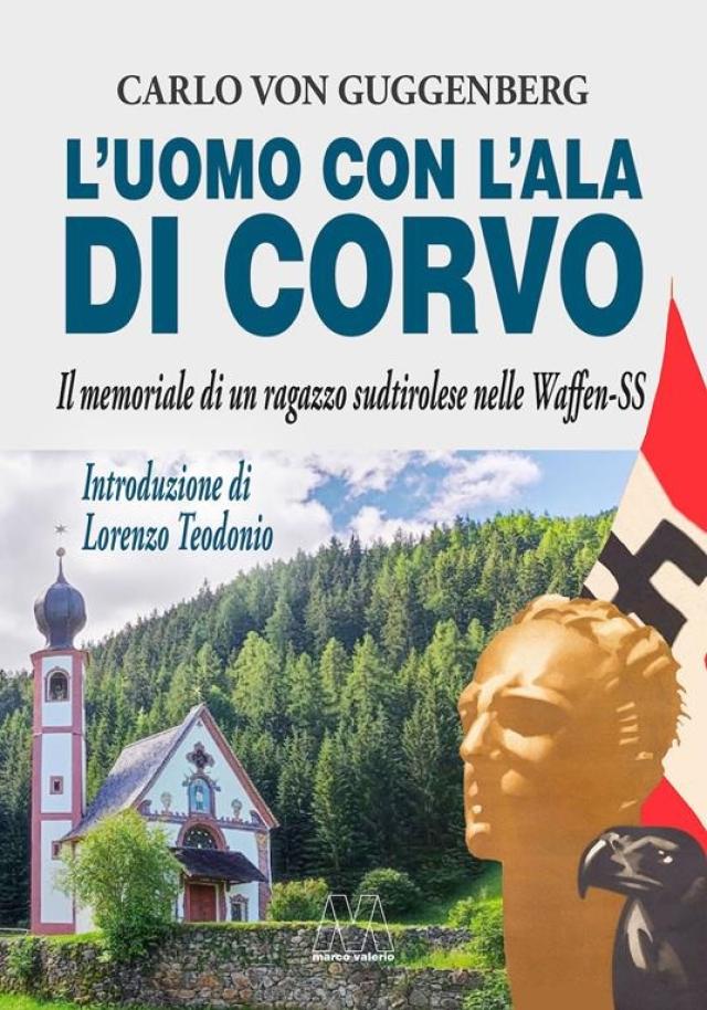 L&rsquo;uomo con l&rsquo;ala di corvo, un libro di Carlo von Guggenberg, come l&rsquo;orrore nazista diventa possibile