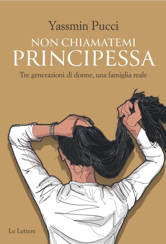 "Non chiamatemi principessa, tre generazioni di donne, una famiglia reale", il nuovo libro di Yassmin Pucci su Ashraf Pahlavi