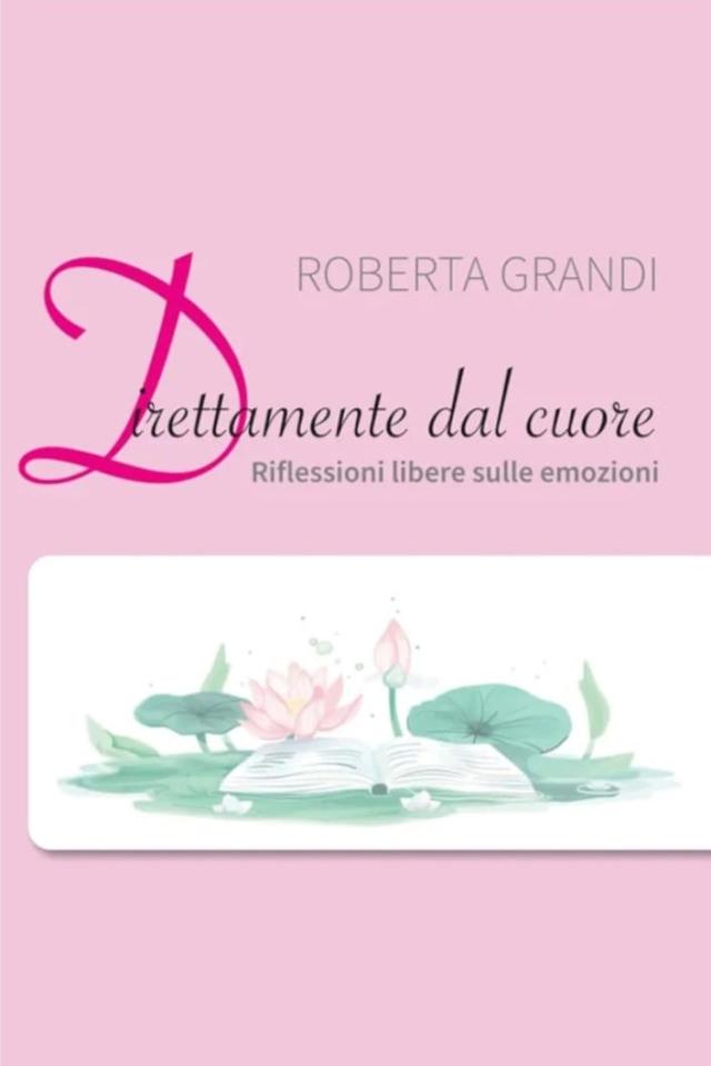 &ldquo;Direttamente dal cuore&rdquo;: la poesia dell&rsquo;emozione che parla a tutti