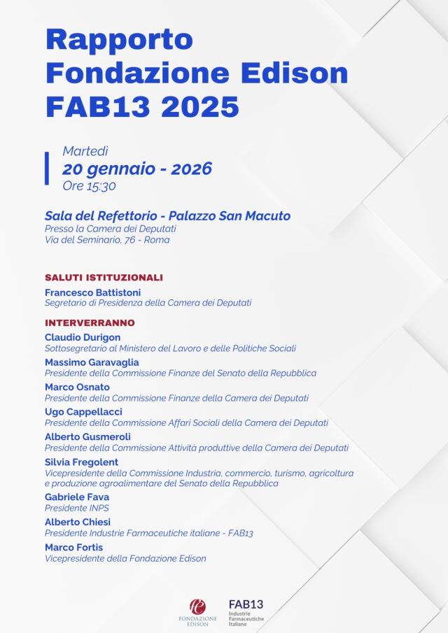 Alla Camera la presentazione del Rapporto Fondazione Edison &ldquo;FAB13 2025: le 13 aziende storiche del made in Italy farmaceutico&rdquo;