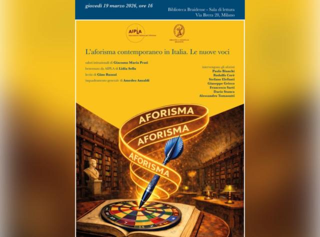 Convegno &ldquo;L&rsquo;aforisma contemporaneo in Italia. Le nuove voci&rdquo;, promosso e organizzato da AIPLA (Associazione Italiana per l&rsquo;Aforisma)
