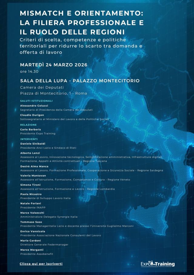 Expo Training, convegno alla Camera&ldquo;Mismatch e orientamento: la filiera professionale e il ruolo delle Regioni. Criteri di scelta, competenze e politiche territoriali per ridurre lo scarto tra domanda