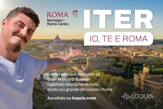 Roma, nasce 'Iter' il podcast che racconta il cuore della Capitale