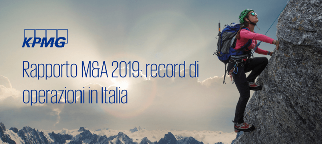 Rapporto M&A 2019 KPMG: record di operazioni in Italia